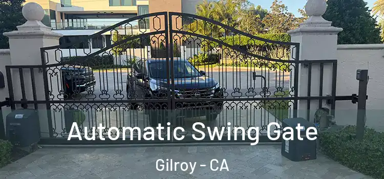 Automatic Swing Gate Gilroy - CA