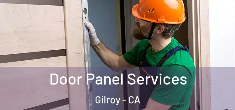 Door Panel Services Gilroy - CA