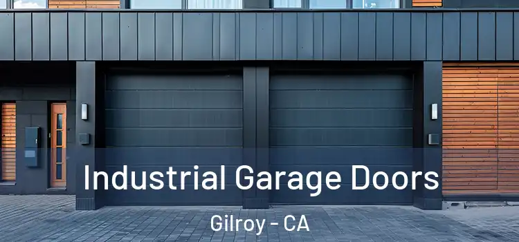  Industrial Garage Doors Gilroy - CA